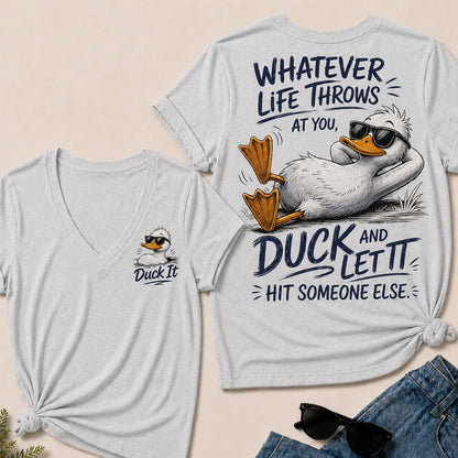 Whatever Life Throws at You – Duck It V-Neck Tee