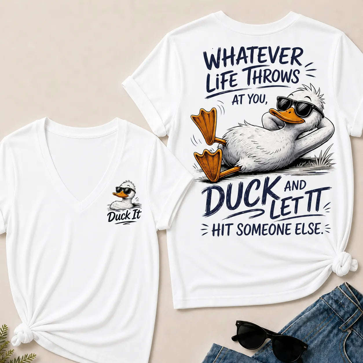 Whatever Life Throws at You – Duck It V-Neck Tee