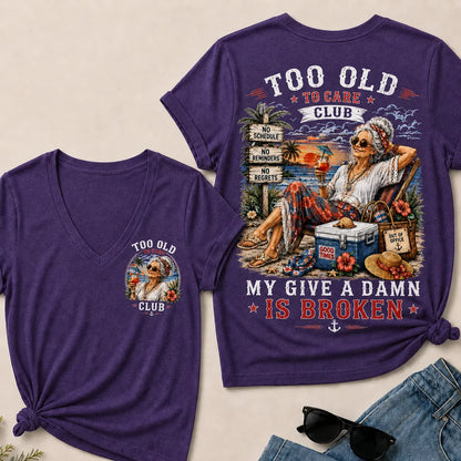 Women's Too Old to Care Club – Out of Office. Good Times Only.  V-Neck T-Shirt The Original
